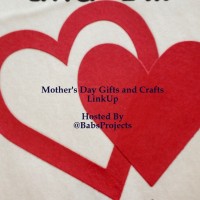 Mother’s Day Gifts and Crafts LinkUp